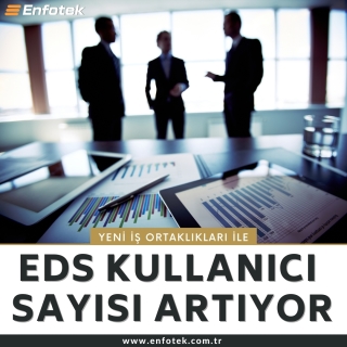 ENFOTEK EDS KULLANICISI ARTIYOR