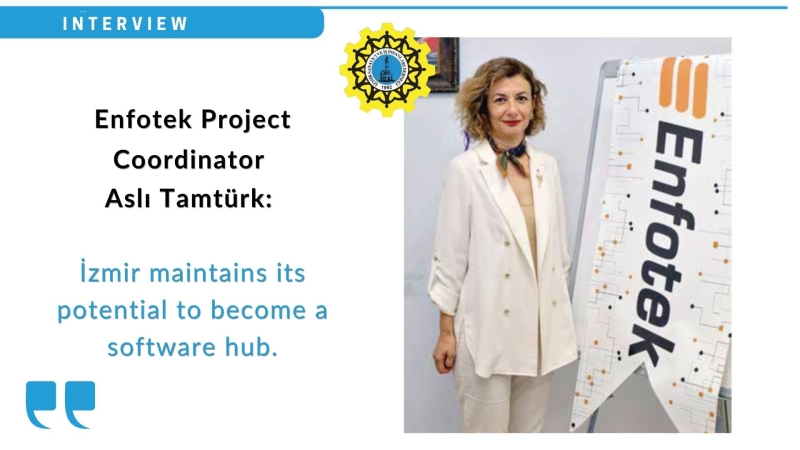 ASLI TAMTÜRK TALKED TO IZSIAD: IZMIR MAINTAINS ITS POTENTIAL TO BECOME A SOFTWARE HUB