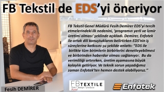 FB TEKSTİL DE EDS’Yİ ÖNERİYOR 