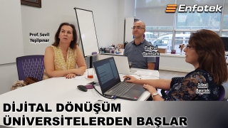 DİJİTAL DÖNÜŞÜM ÜNİVERSİTELERDEN BAŞLAR